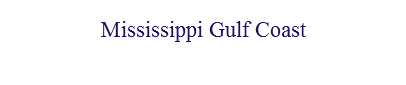 Mississippi Gulf Coast