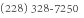 (228) 328-7250