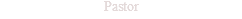 Pastor